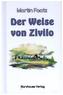 Der Weise von Zivilo