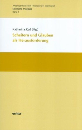 Scheitern und Glauben als Herausforderung