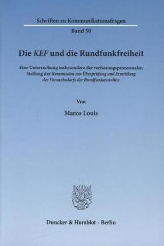 Die KEF und die Rundfunkfreiheit Die KEF und die Rundfunkfreiheit