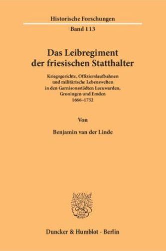 Das Leibregiment der friesischen Statthalter