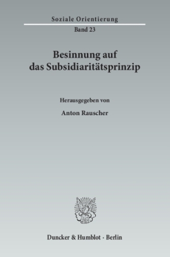 Besinnung auf das Subsidiaritätsprinzip.