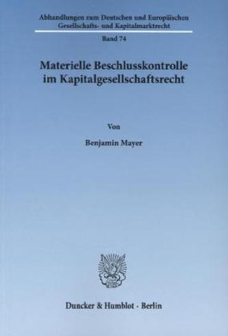 Materielle Beschlusskontrolle im Kapitalgesellschaftsrecht