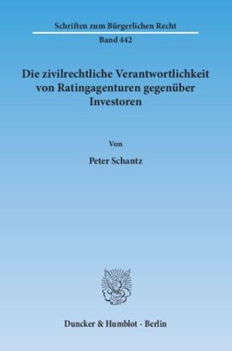 Die zivilrechtliche Verantwortlichkeit von Ratingagenturen gegenüber Investoren