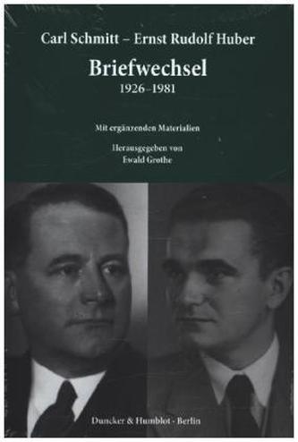 Carl Schmitt - Ernst Rudolf Huber: Briefwechsel 1926-1981