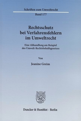 Rechtsschutz bei Verfahrensfehlern im Umweltrecht