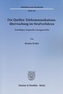 Die Quellen-Telekommunikationsüberwachung im Strafverfahren