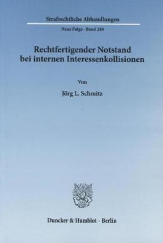 Rechtfertigender Notstand bei internen Interessenkollisionen.