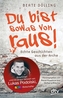 Du bist sowas von raus