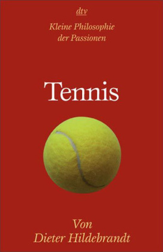 Kleine Philosophie der Passionen, Tennis