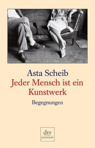 Jeder Mensch ist ein Kunstwerk Jeder Mensch ist ein Kunstwerk