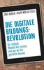 Die digitale Bildungsrevolution