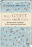 Mein Gebet macht euch stark