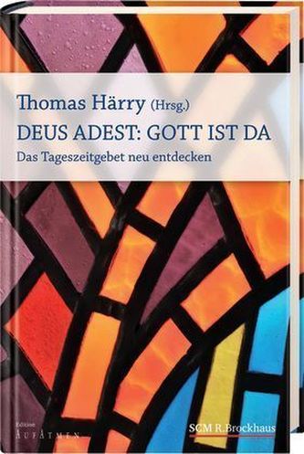 Deus Adest: Gott ist da