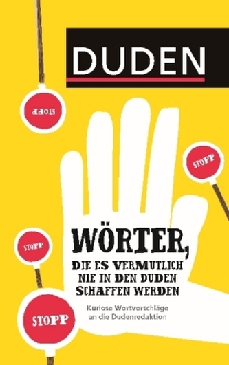 Wörter, die es vermutlich nie in den Duden schaffen werden