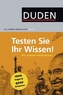 Duden Allgemeinbildung - Testen Sie Ihr Wissen!