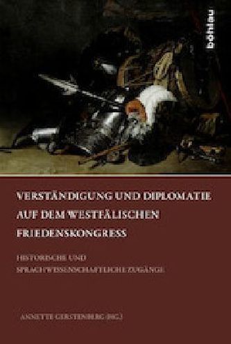 Verständigung und Diplomatie auf dem Westfälischen Friedenskongress