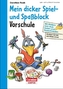 Mein dicker Spiel- und Spaßblock Vorschule