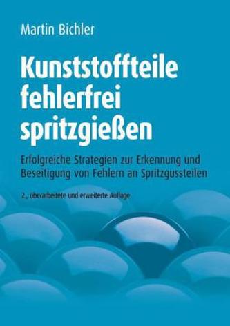 Kunststoffteile fehlerfrei spritzgießen