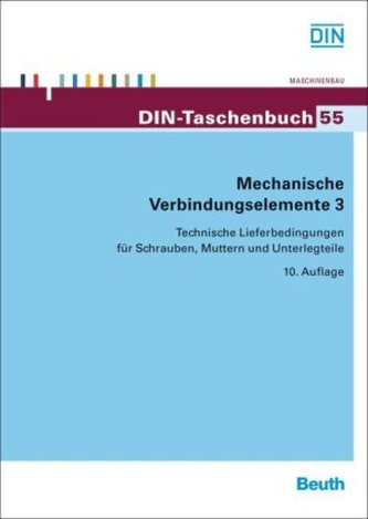 Technische Lieferbedingungen für Schrauben, Muttern und Unterlegteile