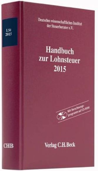 Handbuch zur Lohnsteuer 2015 (LSt 2015), m. CD-ROM