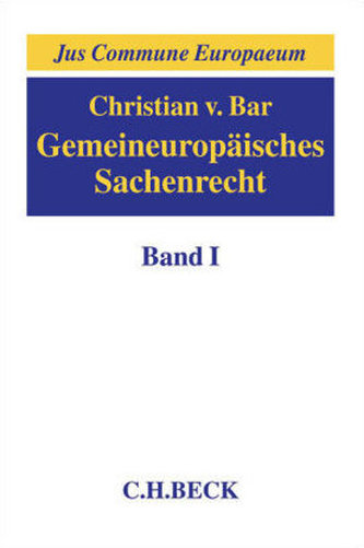 Gemeineuropäisches Sachenrecht. Bd.1