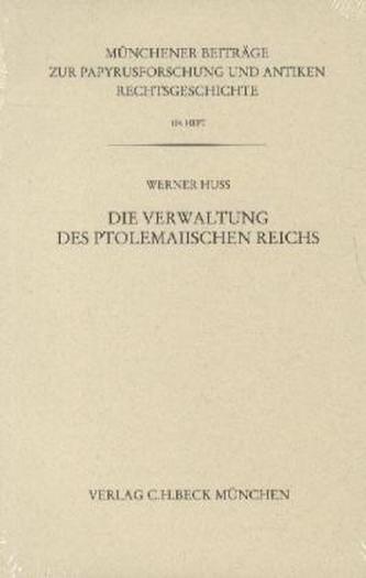 Die Verwaltung des ptolemaiischen Reichs