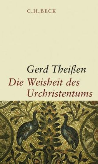 Die Weisheit des Urchristentums Die Weisheit des Urchristentums