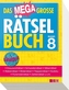 Das megagroße Rätselbuch. Bd.8