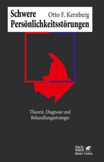 Schwere Persönlichkeitsstörungen