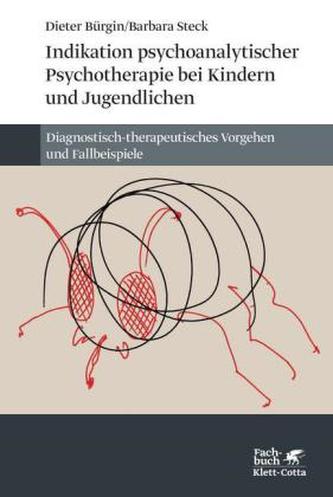 Indikation psychoanalytischer Psychotherapie mit Kindern und Jugendlichen