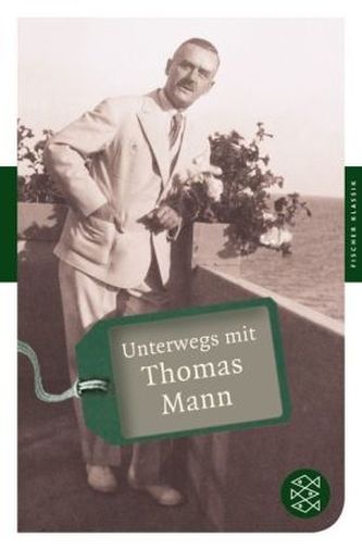 Unterwegs mit Thomas Mann