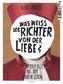 Was weiß der Richter von der Liebe?