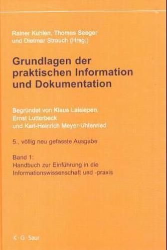 Grundlagen der praktischen Information und Dokumentation, 2 Bde.
