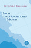 Atlas eines ängstlichen Mannes