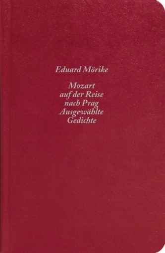 Mozart auf der Reise nach Prag. Ausgewählte Gedichte Mozart auf der Reise nach Prag. Ausgewählte Gedichte