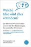 Welche Idee wird alles verändern?