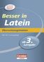 Besser in Latein, Übersetzungstrainer, ab 3. Lernjahr