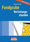 Fundgrube Vertretungsstunden, Neue Ausgabe