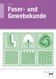 Faser- und Gewebekunde