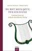Du bist mein Gott, den ich suche