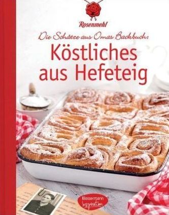 Köstliches aus Hefeteig