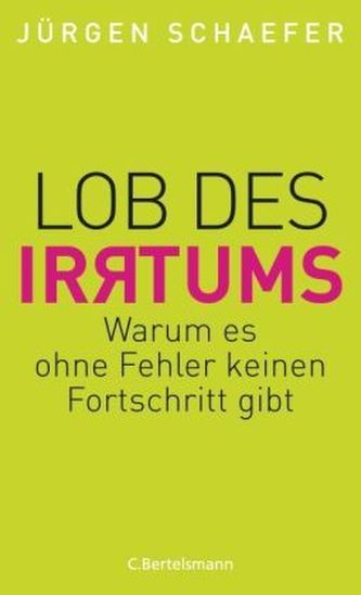 Lob des Irrtums