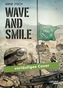 Wave and Smile
