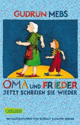 Oma und Frieder, Jetzt schreien sie wieder!