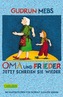 Oma und Frieder, Jetzt schreien sie wieder!