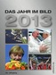 Das Jahr im Bild 2013