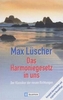 Das Harmoniegesetz in uns