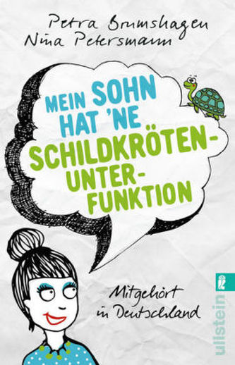 Mein Sohn hat 'ne Schildkrötenunterfunktion