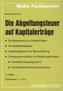 Die Abgeltungsteuer auf Kapitalerträge