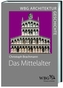 WBG Architekturgeschichte: Das Mittelalter (800-1450)